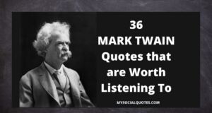 36 MARK TWAIN Quotes that are Worth Listening To