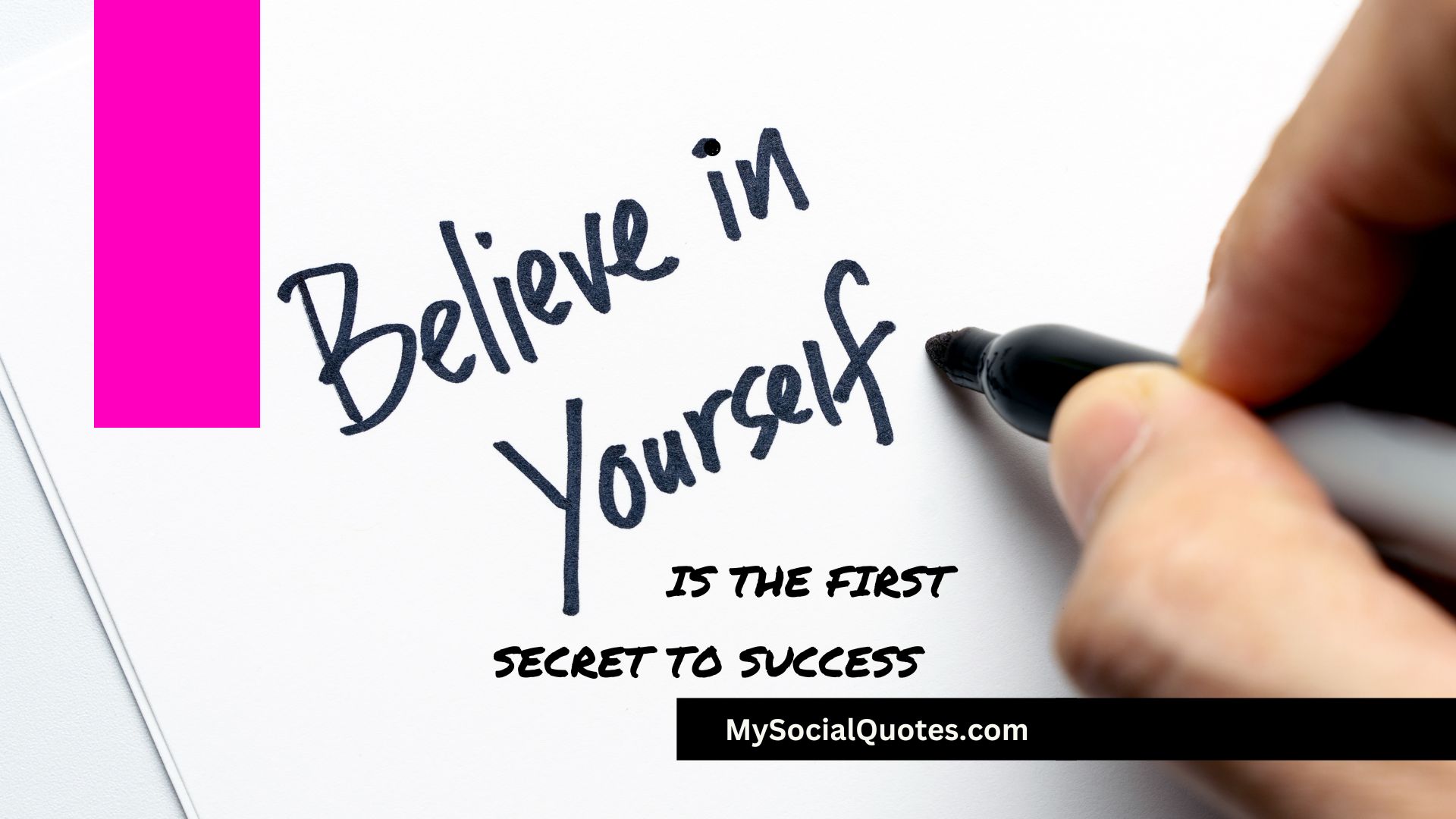 Believing In Yourself is The First Secret To Success