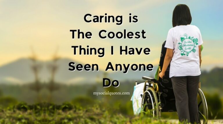 Caring is The Coolest Thing I Have Seen Anyone Do